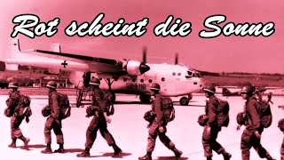 Rot scheint die Sonne  Fallschirmjägerlied German Paratrooper Song  English Translation [upl. by Ami]