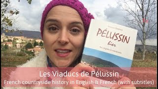 Les viaducs de Pélussin in English amp French with subtitles [upl. by Topper]