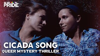 Cicada Song  FULL Lesbian Feature Film  Mystery Thriller  LGBTQIA  We Are Pride [upl. by Armalda]