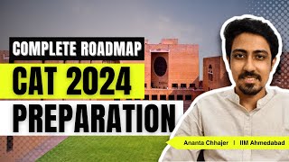 CAT 2024 Preparation  Complete Roadmap for beginners  How to start CAT preparation [upl. by Ermentrude]