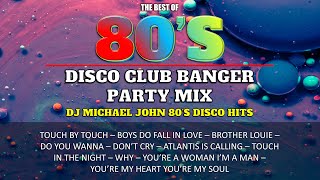 80s DISCO CLUB BANGER Mix  Nonstop DJ Michael John Remix  The best of 80s Golden Hits  Oldies [upl. by Day]