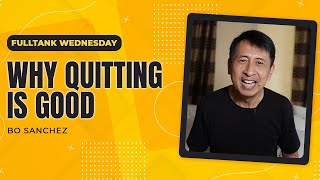 FULLTANK WEDNESDAY Why Quitting Is Good [upl. by Gerrard]