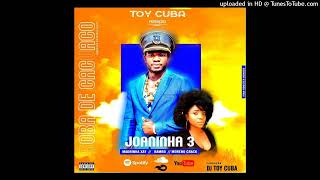 Soba De Cacuaco Ft Mandrinha Xay amp Turma Tommy  Joaninha 3  Djtoy Cuba Maestrilha [upl. by Eednac704]