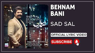 Behnam Bani  Sad Sal I Lyrics Video  بهنام بانی  صد سال [upl. by Nylsirk730]