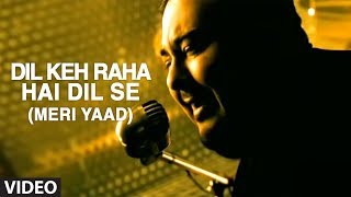 Dil Keh Raha Hai Dil Se Meri Yaad Video Song  Adnan Sami  Tera Chehra [upl. by Zared]