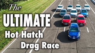 The ULTIMATE Hot Hatch Drag Race [upl. by Hastie426]