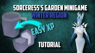 OSRS  Sorceress Garden Minigame Tutorial  Winter Region [upl. by Hillard]