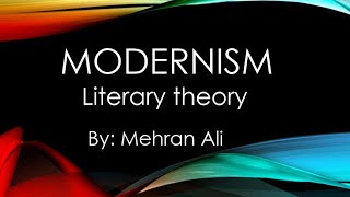 Modernism What is Modernism literary theory [upl. by Woody]