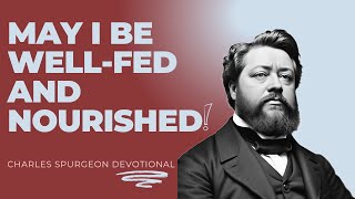 Keep Far From Me Leanness of Soul  Charles Spurgeon Christian Devotional  quotMorning amp Eveningquot [upl. by Fuhrman]