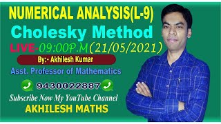 BScPart3  Cholesky Method  Numerical AnalysisL9  ByAkhilesh SirAsst Prof of Maths [upl. by Anada]