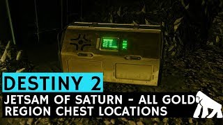 Destiny 2  All Gold Region Chests Jetsam of Saturn  Tangled Shore  Forsaken DLC [upl. by Ididn484]