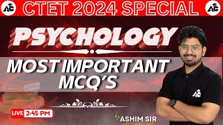 Ctet Special 2024  Psychology  Most important mcqs  psychology  By Ashim sir  live 245 pm [upl. by Yekciv734]