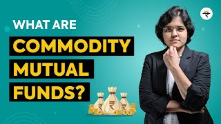 What Are Commodity Mutual Funds  CA Rachana Ranade [upl. by Asirral]