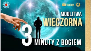 MODLITWA WIECZORNA 3 MINUTY Z BOGIEM ⭐️🙏⭐️ PIĘKNA MODLITWA PRZED SNEM [upl. by Atsirc]