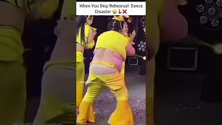 When You Skip Rehearsal Dance Disaster 😂💃❌ shortvideo shortsviral memes funny trendingshorts [upl. by Atiker]