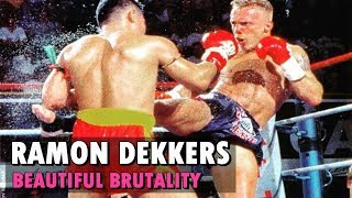 Ramon Dekkers  Beautiful Brutality Knockouts amp Highlights  Muay Thai [upl. by Joung378]