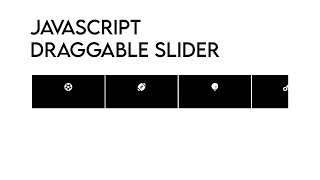 Vanilla JavaScript Create A Draggable Slider [upl. by Ztnarf]