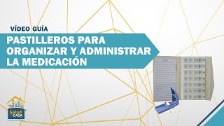 Vídeo guía pastilleros para organizar y administrar la medicación [upl. by Cristi82]