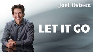 Let It Go Joel Osteen [upl. by Wendi]