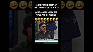 🤫 O bruxo é silencioso Kkkkkk shorts ronaldinho nike humor [upl. by Camile]