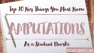 Amputations  Top 10 Nursing Key Points NCLEX [upl. by Gisela]