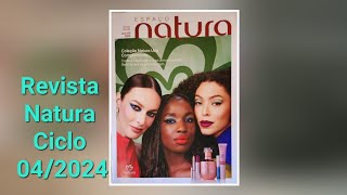 Revista Natura Ciclo 042024 Lançamentos e Promoções Homem Madeiras  Una Complemento  Lumina Cor [upl. by Marelda378]