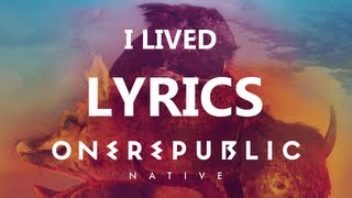 OneRepublic  I Lived  Lyrics Video Native Album [upl. by Nnairb]