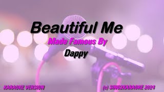 Dappy Beautiful Me Karaoke Version Lyrics [upl. by Abihsat755]