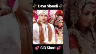 CID Actor Daya Ki Shaadi 🥀🥀 Cid shorts youtubeshorts 🥰🥰❣️ [upl. by Akimit]