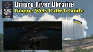 Fishing Planet Dnipro River Ukraine Unique Wels Catfish Guide [upl. by Leba872]