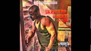 SKRAPZ SKRAPZISBACK  WHAT YOU WANT FT S DOT B LEE SKRAPZ IS BACK 2 [upl. by Suvart60]