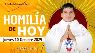 HOMILÍA DE HOY Jueves 10 Octubre 2024 con el Padre Marcos Galvis [upl. by Anyak]