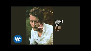 Anderson East quotWhat A Woman Wants To Hearquot Official Audio [upl. by Yahsed]