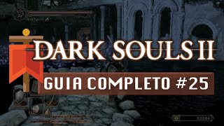 Dark Souls II  Guia Completo 25  Santuário de Amana [upl. by Aniarrol]