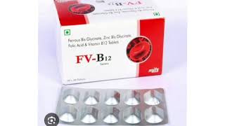 FV B12 Tablets Ferrous Bis Glycinate Zinc Bis Glycinate Folic Acid amp Vitamin B12 Tablets [upl. by Adirf616]