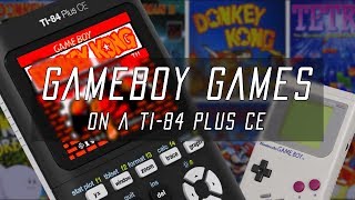 Play Any GameBoy Game on the TI84 Plus CE [upl. by Kaila]