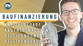 Grundlagen Baufinanzierung  Kaufnebenkosten Beleihungswert Tipps  Immobilienfinanzierung erklärt [upl. by Natsirc]