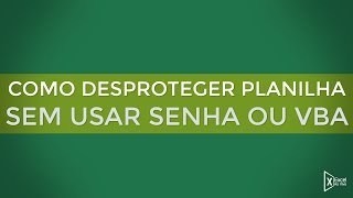 O Segredo para Desbloquear uma Planilha do Excel Protegida por Senha 🔐 QUEBRAR SENHA [upl. by Ihpen]