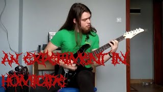 Cannibal Corpse  An Experiment In Homide guitar cover [upl. by Aicillyhp]