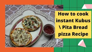 How to Cook instant Kubus \ Pita Bread pizza Recipe AKD [upl. by Notnert]