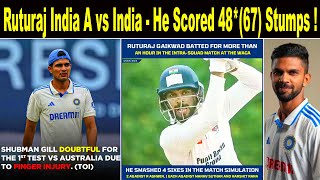 Ruturaj India A vs India He Scored 4867 Stumps  Ruturaj  Sai  Padikal Who will Replace GILL [upl. by Rehpotsihc785]