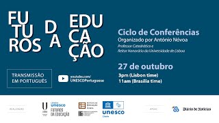 Ciclo de Conferências Futuros da Educação Transmissão em português [upl. by Acinorehs]