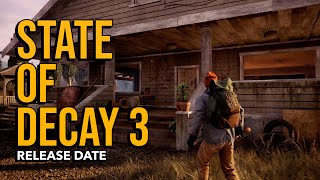 State of Decay 3  Release Date News [upl. by Rramal406]