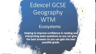 Edexcel Geography GCSE Ecosystems WTM1 [upl. by Obel720]