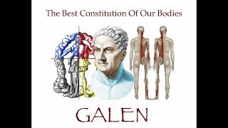 Galen  The Best Constitution of our Bodies audiobook [upl. by Manny]