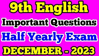 9th English Half Yearly Exam Important Questions December 2023 Class 9 English Important Questions [upl. by Oicor]