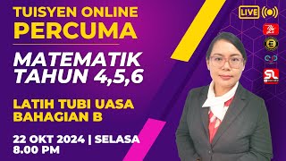 🔴TUISYEN PERCUMA MATEMATIK SEKOLAH RENDAH TAHUN 456  ULANGKAJI SOALANSOALAN UASA BAHAGIAN B [upl. by Merridie]