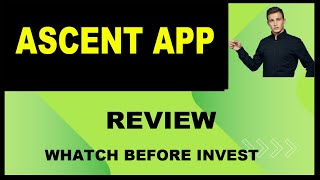 ASCENT  ASCENT APP  ASCENT REVIEW  ASCENT APP REVIEW  ASCENT WITHDRAW [upl. by Morry]