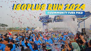 Isoplus Run 2024 di Community Park PIK2 [upl. by Faina]