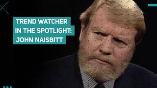 Trend watcher in the spotlight John Naisbitt [upl. by Cassey832]